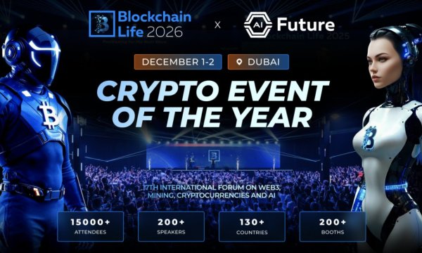 Blockchain Life 2026 Returns to Dubai Dec. 1-2, Debuts AI Future Track Blockchain Life 2026 Returns to Dubai Dec. 1-2, Debuts AI Future Track